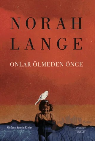 Onlar Ölmeden Önce – Norah Lange – Everest Yayınları kitap kapağı