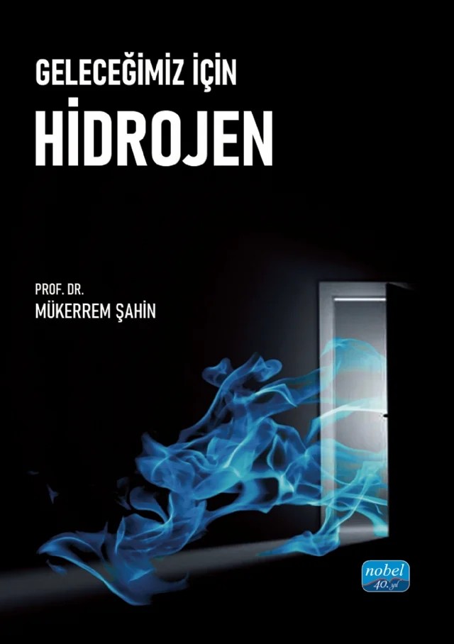 Geleceğimiz İçin Hidrojen – Mükerrem Şahin – Nobel Akademik Yayıncılık kitap kapağı