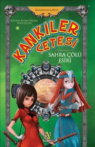 Kankiler Çetesi: Sahra Çölü Esiri – AHMED EFE – Panama Yayıncılık kitap kapağı