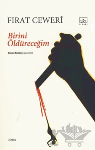 Birini Öldüreceğim – Fırat Ceweri – İthaki Yayınları kitap kapağı