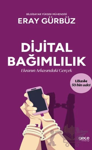 Dijital Bağımlılık – Eray Gürbüz – Gece Kitaplığı kitap kapağı