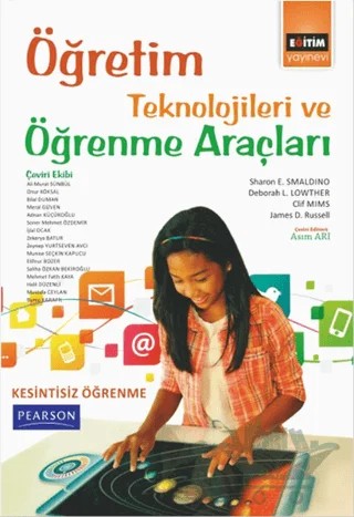 Öğretim Teknolojileri ve Öğrenme Araçları – Clif Mims, Deborah L. Lowther, James D. Russell, Sharon E. Smaldino – Eğitim Yayınevi - Bilimsel Eserler kitap kapağı