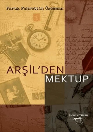 Arşil'den Mektup – Faruk Fahrettin Özcanan – Sokak Kitapları Yayınları kitap kapağı
