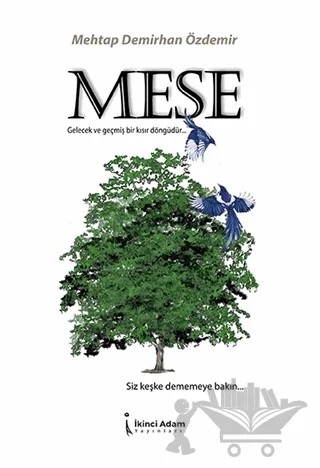 Meşe – Mehtap Demirhan Özdemir – İkinci Adam Yayınları kitap kapağı