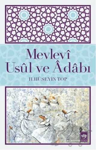 Mevlevi Usul ve Adabı – H. Hüseyin Top – Ötüken Neşriyat kitap kapağı