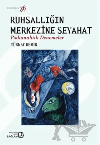 Ruhsallığın Merkezine Seyahat – Türkay Demir – Bağlam Yayınları kitap kapağı