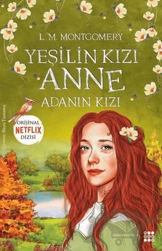 Yeşilin Kızı Anne 3 - Adanın Kızı – L. M. Montgomery, Lucy Maud Montgomery – Dokuz Yayınları kitap kapağı