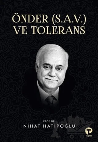Önder (S.A.V.) ve Tolerans – Nihat Hatipoğlu – Turkuvaz Kitap kitap kapağı