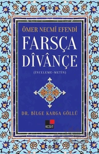 Ömer Necmi Efendi Farsça Divançe – Bilge Karga Göllü – Kesit Yayınları kitap kapağı