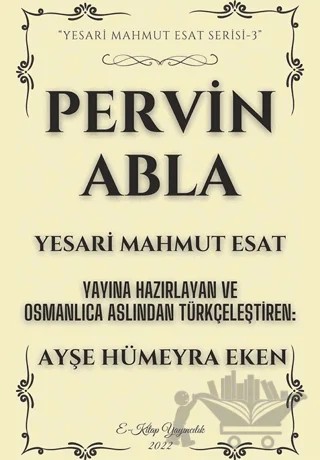 Pervin Abla – Yesari Mahmut Esat – E-Kitap Yayıncılık kitap kapağı