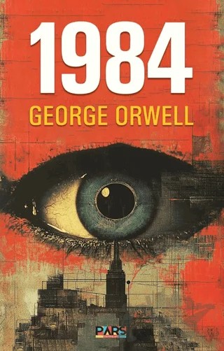 1984 – George Orwell – Pars Yayınları kitap kapağı
