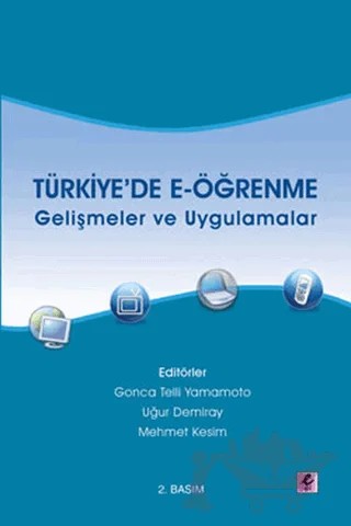 Türkiye’de E-öğrenme - Gelişmeler ve Uygulamalar – Kolektif – Efil Yayınevi kitap kapağı