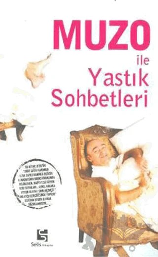 Muzo İle Yastık Sohbetleri – Muzo – Selis Kitaplar kitap kapağı