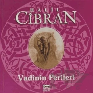 Vadinin Perileri – Halil Cibran – Anahtar Kitaplar Yayınevi kitap kapağı