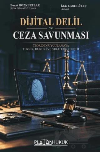 Dijital Delil ve Ceza Savunması