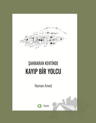 Şahmaran Kentinde Kayıp Bir Yolcu – Numan Amed – Aram Yayınları kitap kapağı