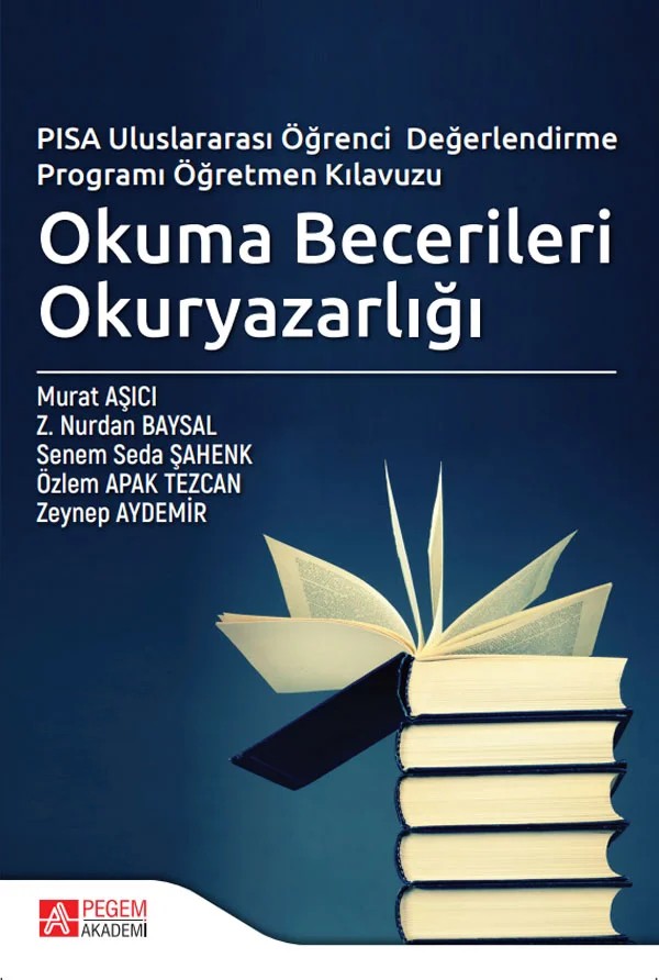 Okuma Becerileri Okuryazarlığı – Murat Aşıcı, Özlem Apak Tezcan, Z.Nurdan Baysal, Zeynep Aydemir – Pegem Akademi Yayıncılık kitap kapağı
