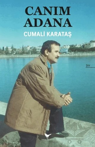 Canım Adana – Cumali Karataş – Günce Yayınları kitap kapağı