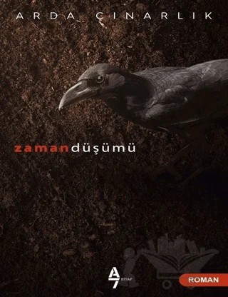 Zaman Düşümü – Arda Çınarlık – A7 Kitap kitap kapağı