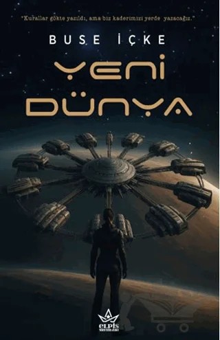 Yeni Dünya – Buse İçke – Elpis Yayınları kitap kapağı