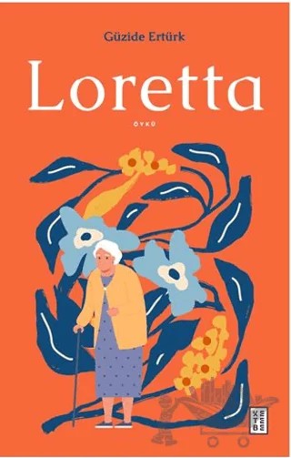 Loretta – Güzide Ertürk – Ketebe Yayınları kitap kapağı