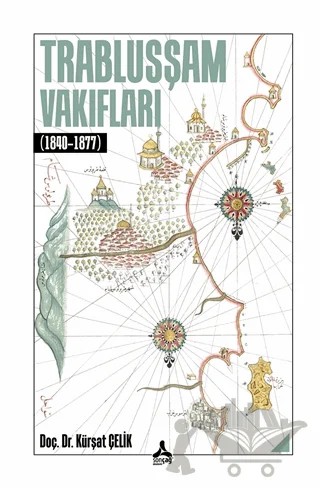 Trablusşam Vakıfları (1840-1877) – Kürşat Çelik – Sonçağ Yayınları kitap kapağı