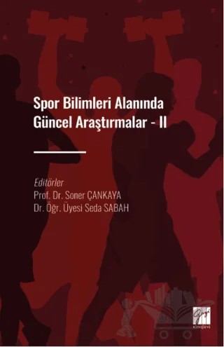 Spor Bilimleri Alanında Güncel Araştırmalar - II – Kolektif – Gazi Kitabevi kitap kapağı