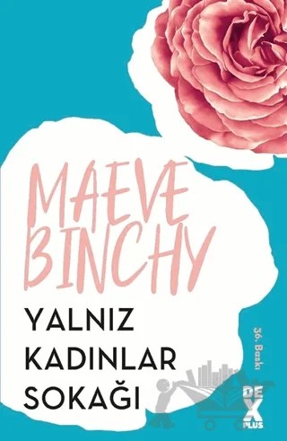 Yalnız Kadınlar Sokağı – Maeve Binchy – Dex Yayınevi kitap kapağı