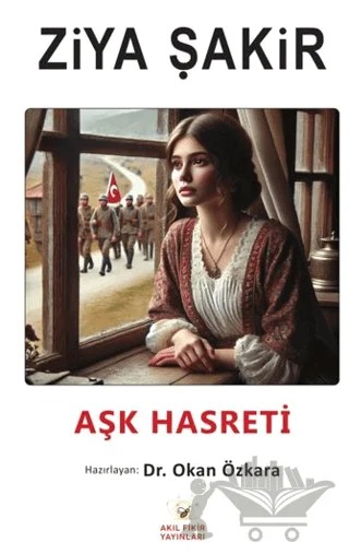 Aşk Hasreti – Ziya Şakir – Akıl Fikir Yayınları kitap kapağı