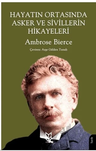 Hayatın Ortasında Asker ve Sivillerin Hikayeleri – Ambrose Bierce – Yason Yayıncılık kitap kapağı