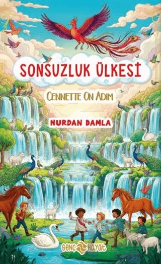 Sonsuzluk Ülkesi – Cennette On Adım – Nurdan Damla – Genç Hayat kitap kapağı