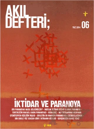 Akıl Defteri Sayı: 6 İktidar ve Paranoya Mayıs 2014 – Akıl Defteri Yayınları kitap kapağı