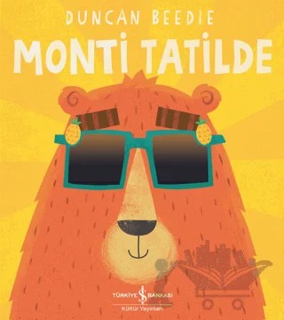Monti Tatilde – Duncan Beedie – İş Bankası Kültür Yayınları kitap kapağı
