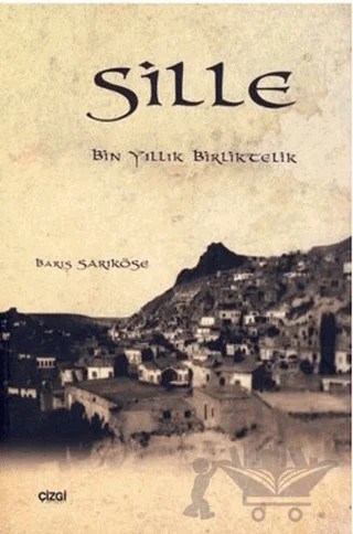 Sille – Barış Sarıköse – Çizgi Kitabevi Yayınları kitap kapağı