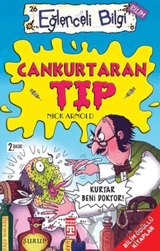 Cankurtaran Tıp Eğlenceli Bilgi – Nick Arnold – Eğlenceli Bilgi Yayınları kitap kapağı