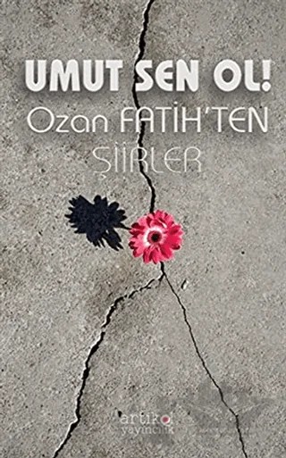 Umut Sen Ol! – Ozan Fatih – Artikel Yayıncılık kitap kapağı