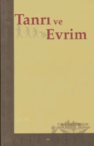 Tanrı ve Evrim – Fatih Özgökman – Elis Yayınları kitap kapağı