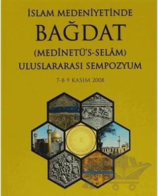 İslam Medeniyetinde Bağdat (2 Kitap Takım) – Kolektif – Marmara Üniversitesi İlahiyat Fakültesi Vakfı kitap kapağı