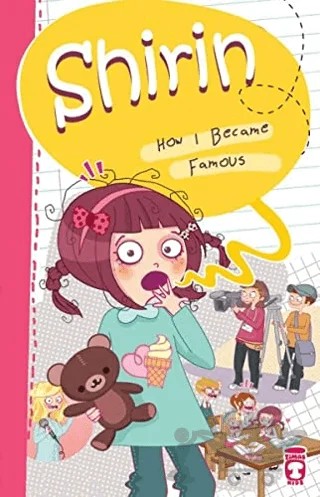 Shirin How I Became Famous – Birsen Ekim Özen – Timaş Publishing kitap kapağı