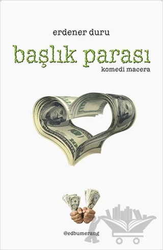 Başlık Parası – Erdener Duru – Kitap Dostu Yayınları kitap kapağı