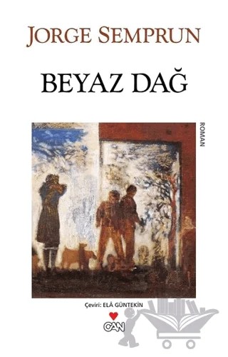 Beyaz Dağ – Jorge Semprun – Can Yayınları kitap kapağı