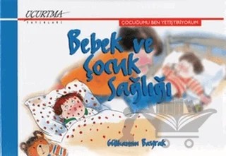 Bebek ve Çocuk Sağlığı – Gülhanım Bayrak – Uçurtma Yayınları kitap kapağı