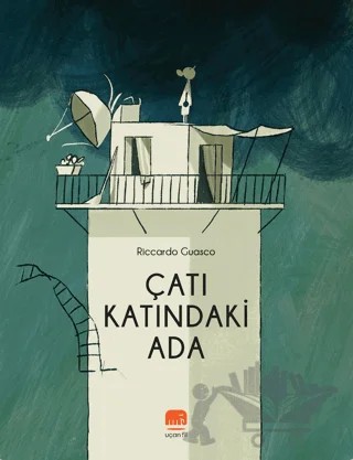 Çatı Katındaki Ada – Riccardo Guasco – Uçan Fil Yayınları kitap kapağı