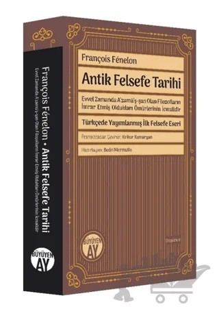 Antik Felsefe Tarihi – François Fenelon – Büyüyen Ay Yayınları kitap kapağı