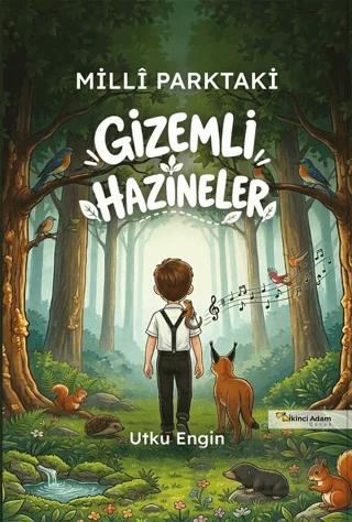 Millî Parktaki Gizemli Hazineler