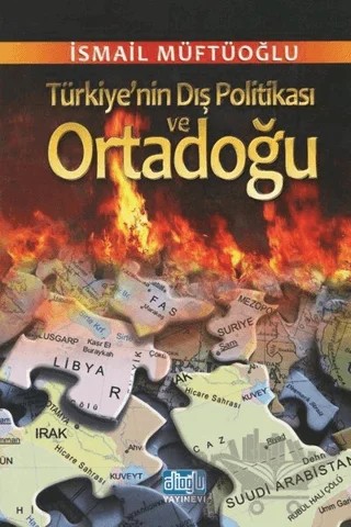 Türkiye'nin Dış Politikası ve Ortadoğu – İsmail Müftüoğlu – Alioğlu Yayınları kitap kapağı