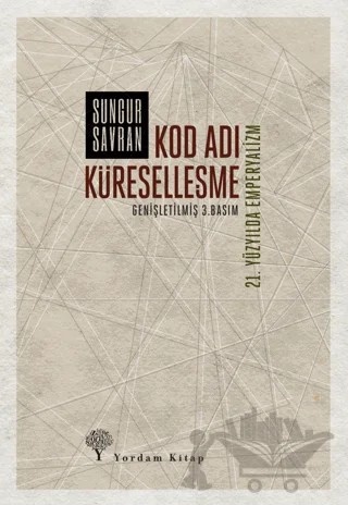Kod Adı Küreselleşme – Sungur Savran – Yordam Kitap kitap kapağı