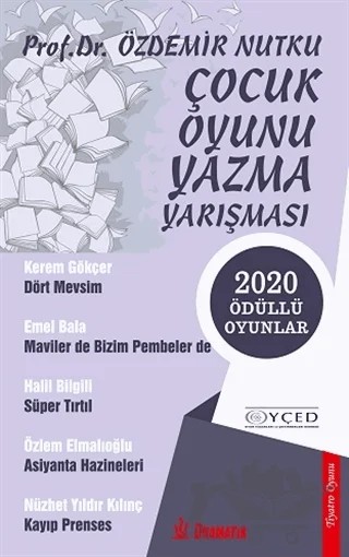 Çocuk Oyunu Yazma Yarışması – Özdemir Nutku – Dramatik Yayınları kitap kapağı