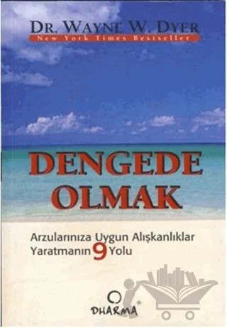Dengede Olmak – Wayne W. Dyer – Dharma Yayınları kitap kapağı