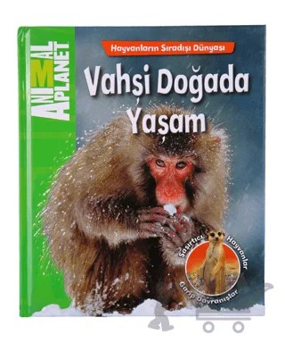 Hayvanların Sıradışı Dünyası: Vahşi Doğada Yaşam – Kolektif – Doğan Egmont Yayıncılık kitap kapağı